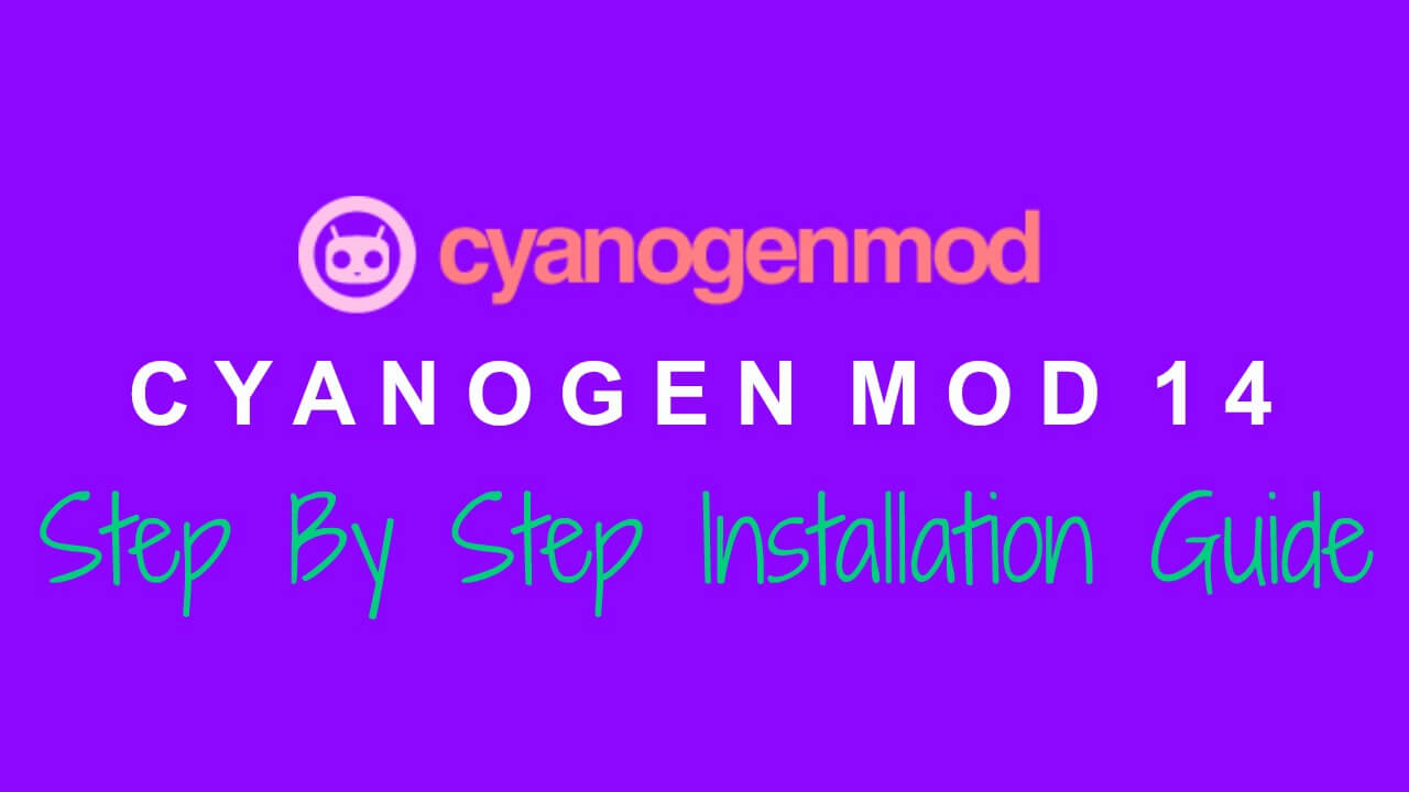 Install CM14 (CyanogenMod 14) using Recovery