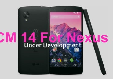 CM14 For Nexus 5 Development status