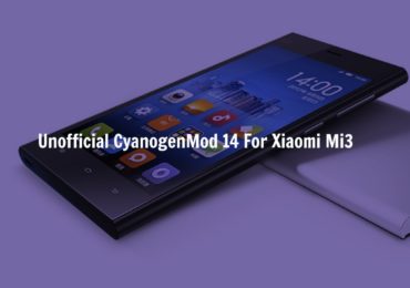 Download & Install CM14 Nougat ROM On Xiaomi Mi3 Android 7.0