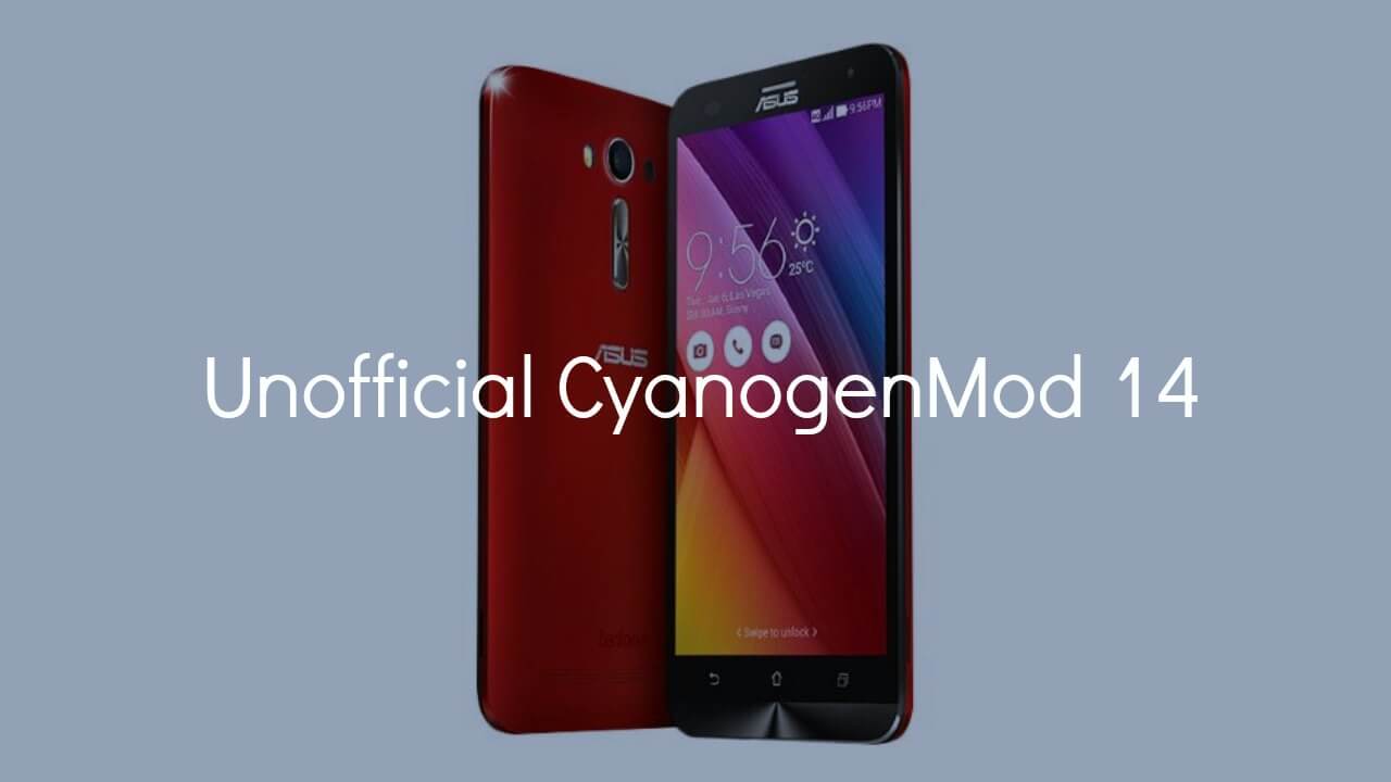 Install CM14 Nougat ROM On Zenfone 2 Laser Android 7.0