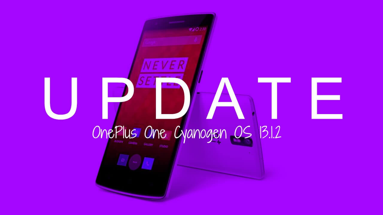 Install OnePlus One Cyanogen OS 13.1.2 ZNH2KAS3P0 OTA Update