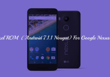 Download and Install Pixel ROM On Google Nexus 5x