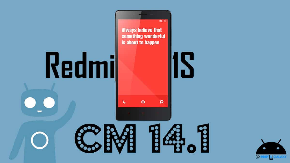 Download and Install Official CM 14.1 on Redmi 1S