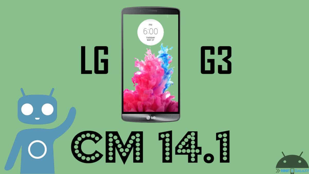 Install Official CM 14.1 on LG G3