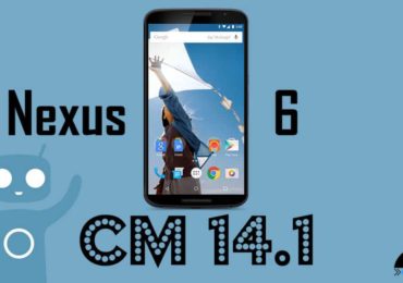 How to Download and Install Official CM 14.1 on Nexus 6