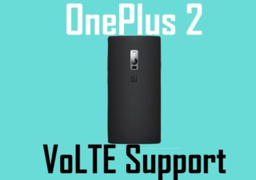 Enable VoLTE Support On OnePlus 2