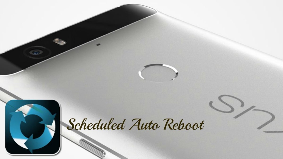 Schedule An Auto Reboot On Android