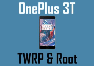 How to Install TWRP and Root OnePlus 3T