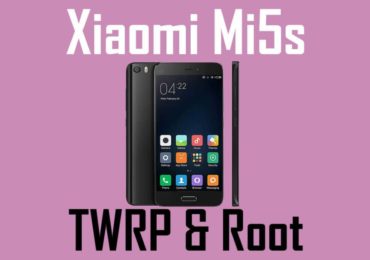 How to Install TWRP and Root Xiaomi Mi5s