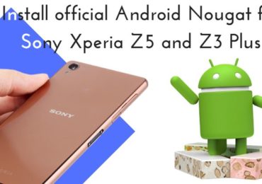 Install Android Nougat for Xperia X and X Compact