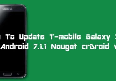 How To Update T mobile Galaxy S5 To Android 7.1.1 Nougat crDroid v1.5 Custom Rom