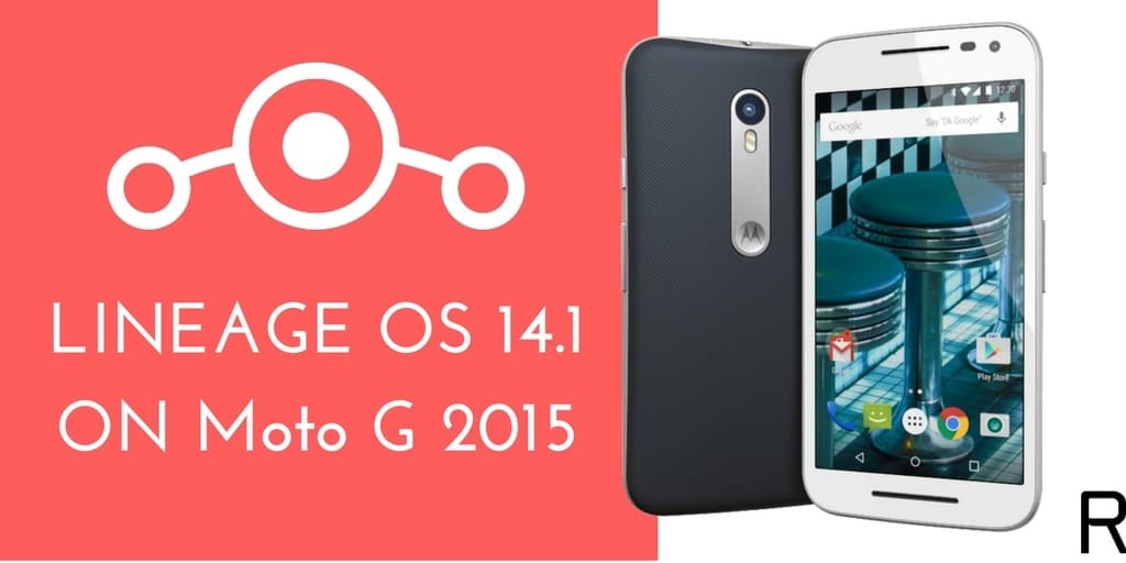 LINEAGE OS 14.1 ON Moto G 2015