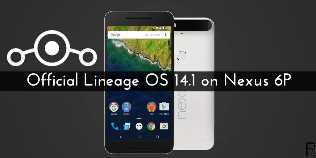 official Lineage OS 14.1 on Nexus 6P