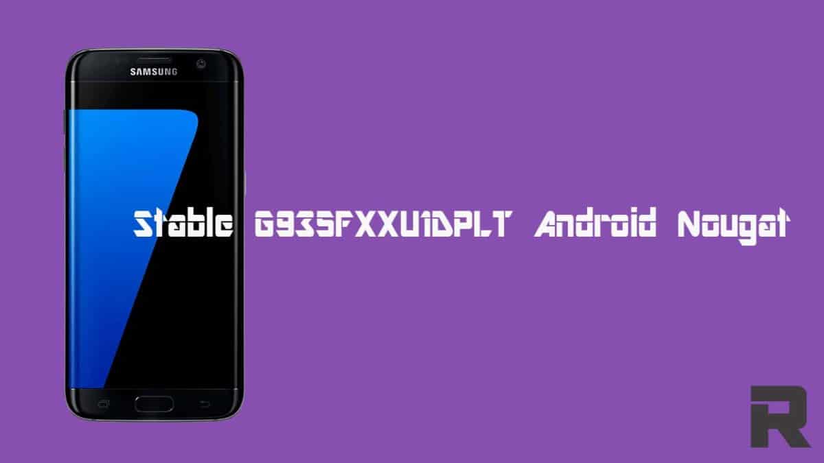 Stable G935FXXU1DPLT Android Nougat 
