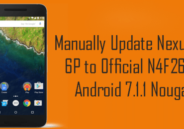 Manually Update Nexus 6P to Official N4F26J Android 7.1.1 Nougat
