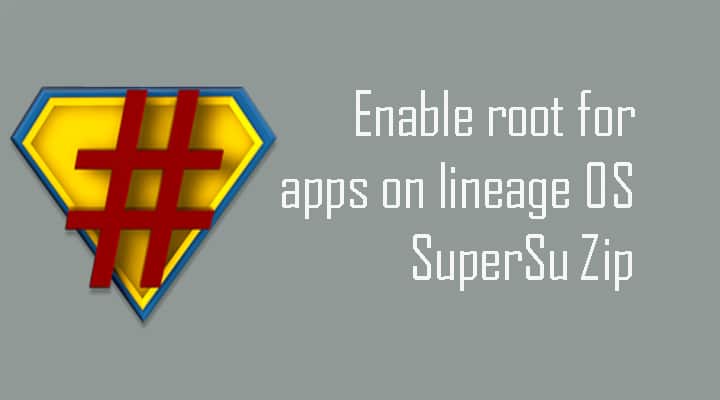Enable root for apps on lineage Os