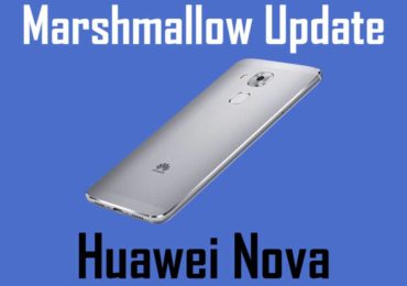 Update Huawei Nova to Android 7.0 Nougat [EMUI 5.0]
