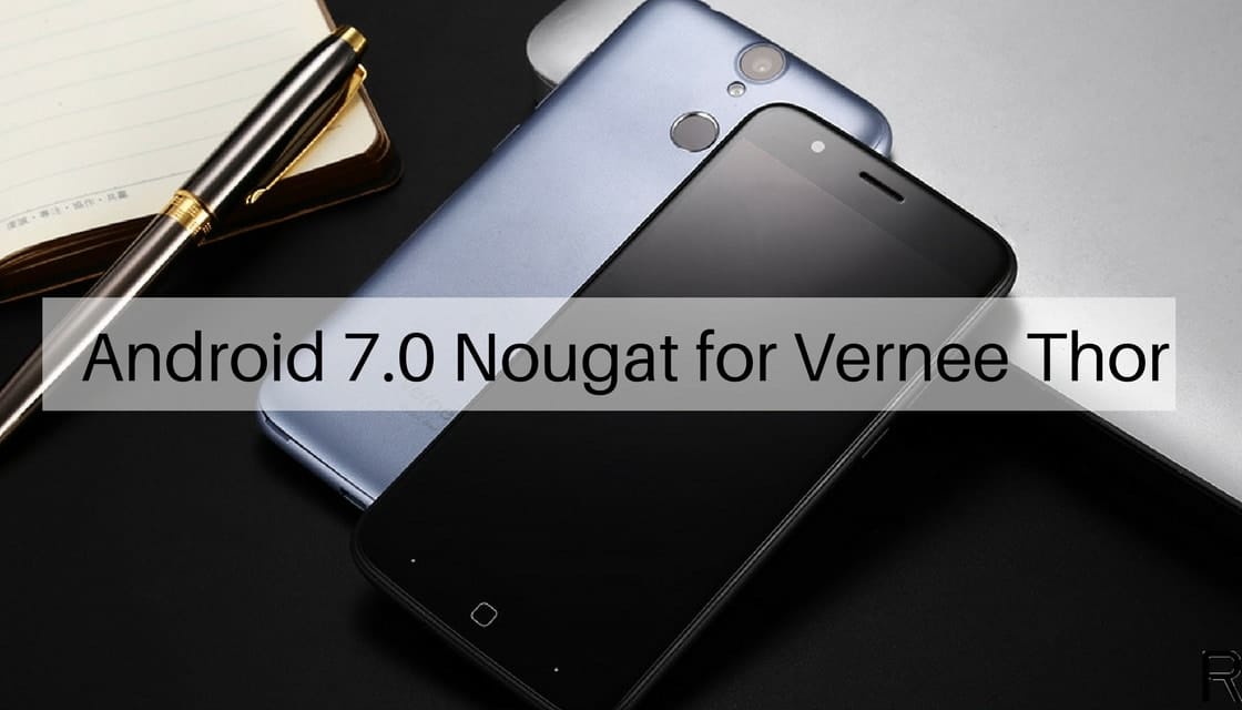 Android 7.0 Nougat on Vernee Thor