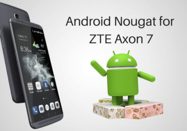 Android Nougat on ZTE Axon 7