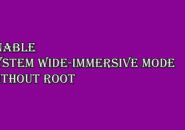 Enable system wide-immersive mode without root