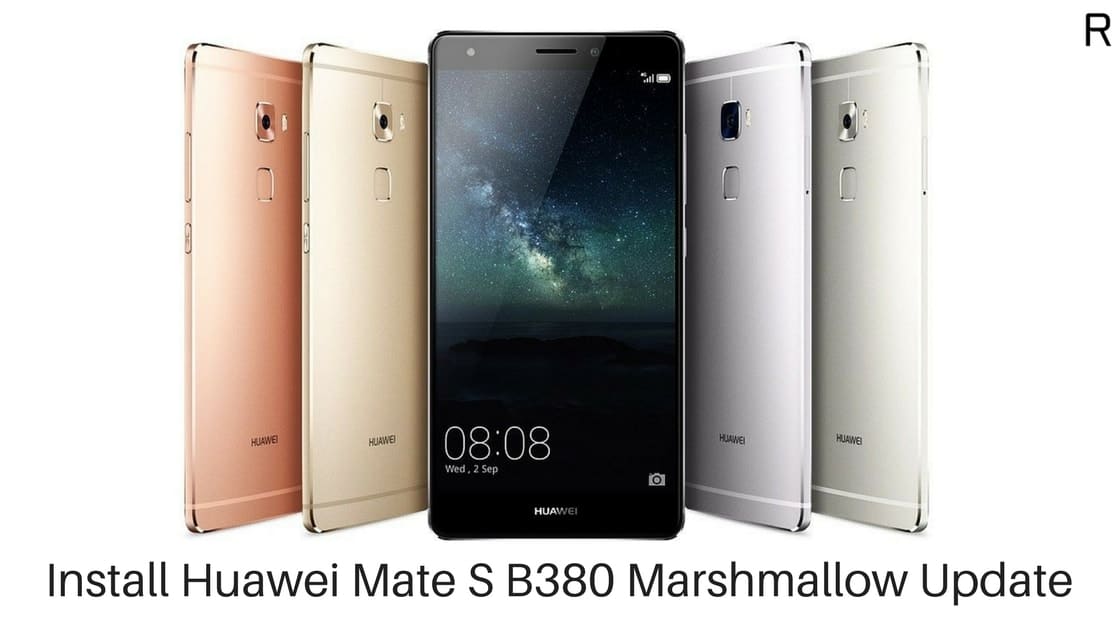 Huawei Mate S B380 Marshmallow