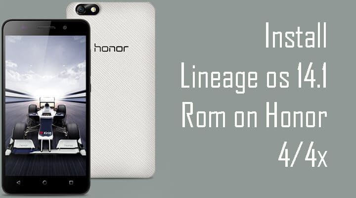 Lineage os 14.1 Rom on Honor 4/4x