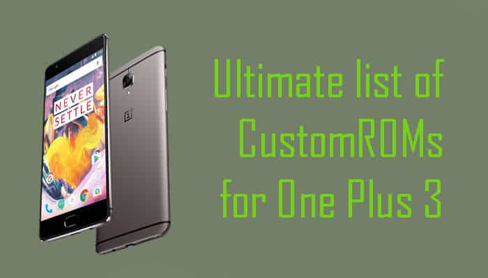 Best Nougat ROMs for OnePlus 3T