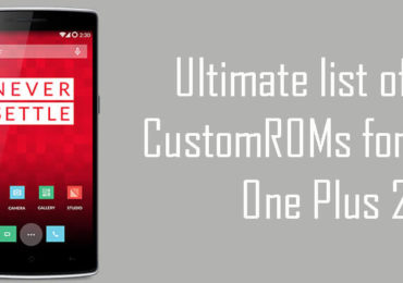 Ultimate list of CustomROMs for One Plus One