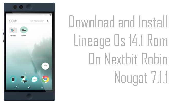 Lineage Os 14.1 Rom On Nextbit Robin