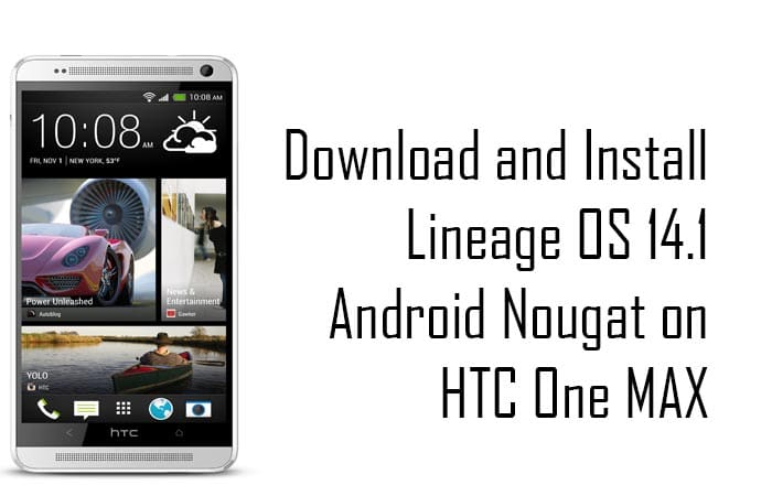 Lineage Os 14.1 On HTC One Max