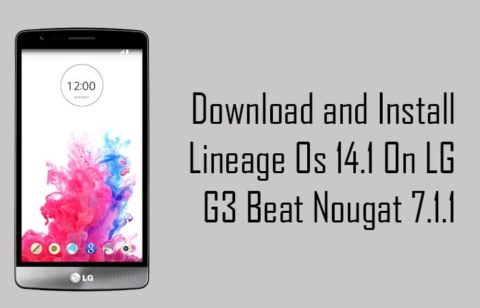 LINEAGE OS 14.1 ON LG G3 Beat