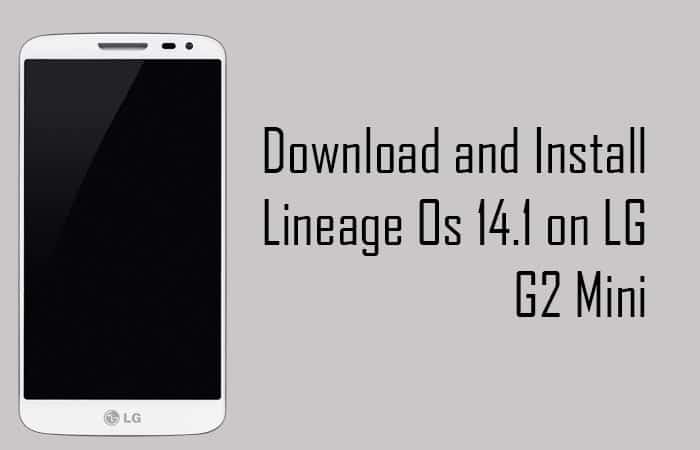 Lineage Os 14.1 on LG G2 Mini