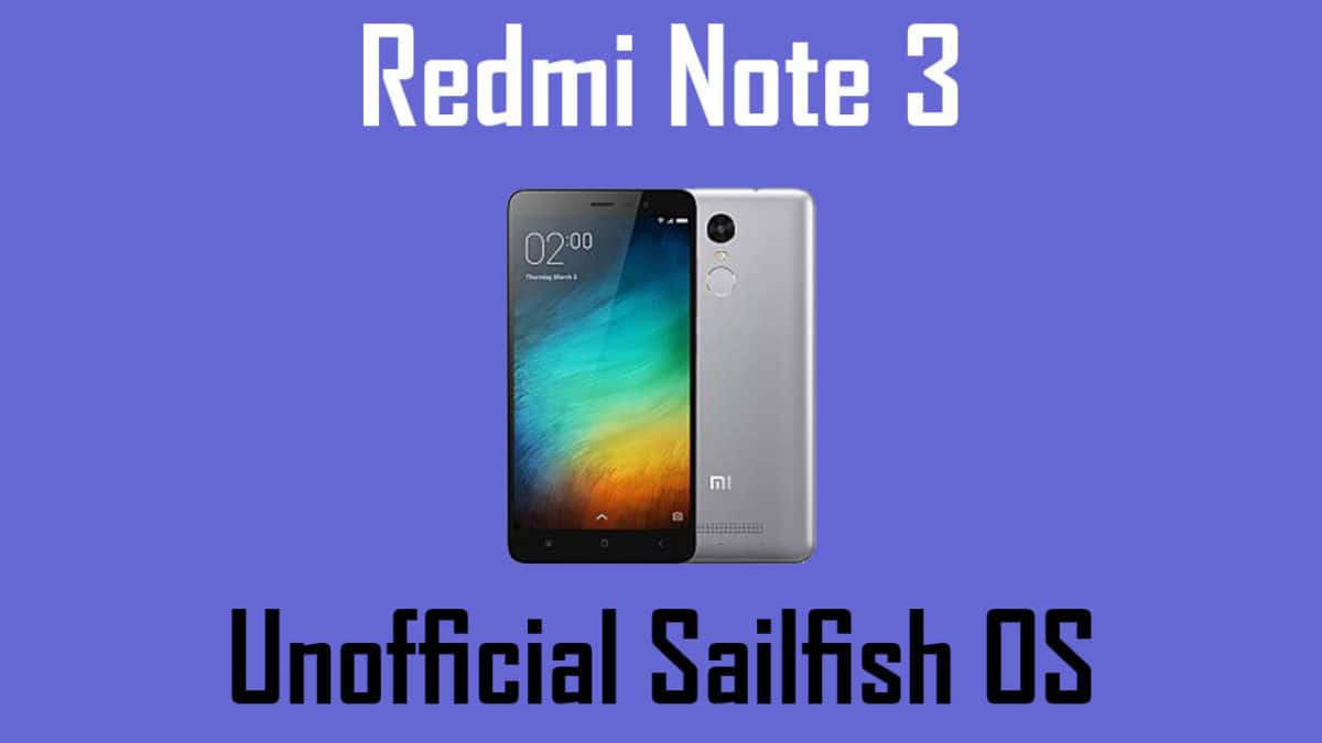 Download Unofficial Sailfish OS For Xiaomi Redmi Note 3