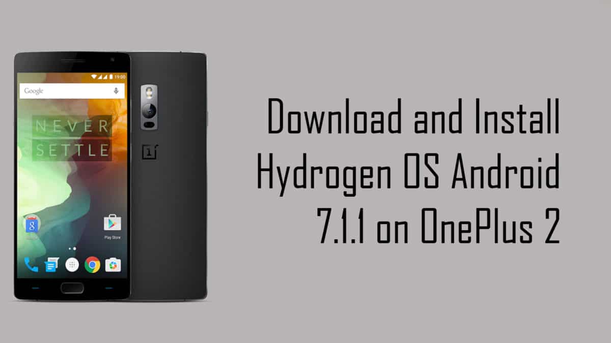 Hydrogen OS Android 7.1 for OnePlus 2