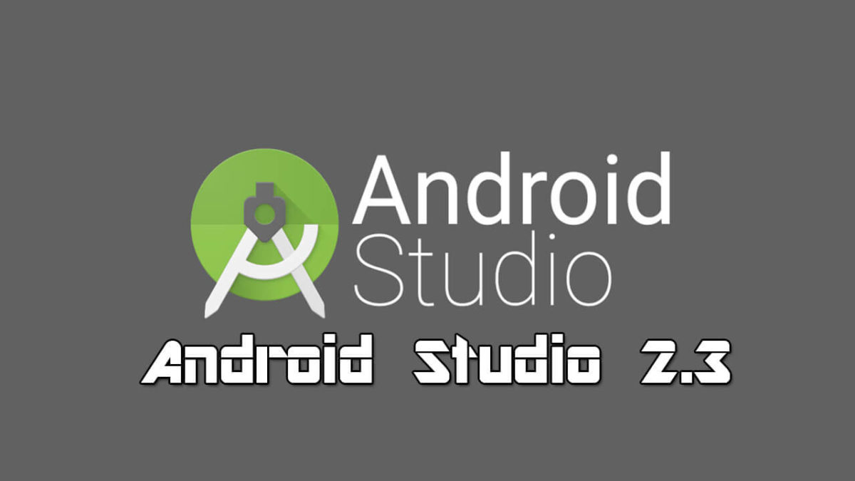 Stable Version of Android Studio 2.3 Rleased