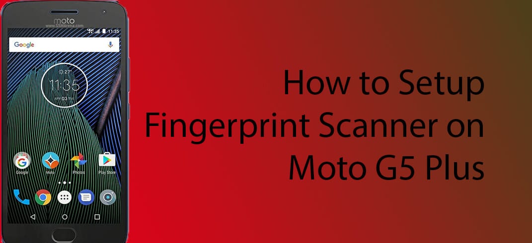 Setup fingerprint scanner on Moto G5/G5 Plus.