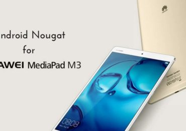 B302 Nougat on Huawei MadiaPad M3