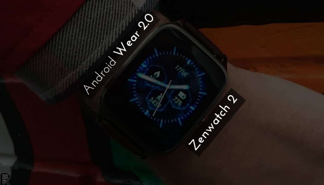 Android Wear 2.0 on Zenwatch 2