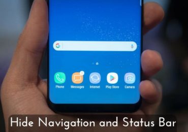 Hide Navigation and Status Bar on Galaxy S8 and Galaxy S8 Plus