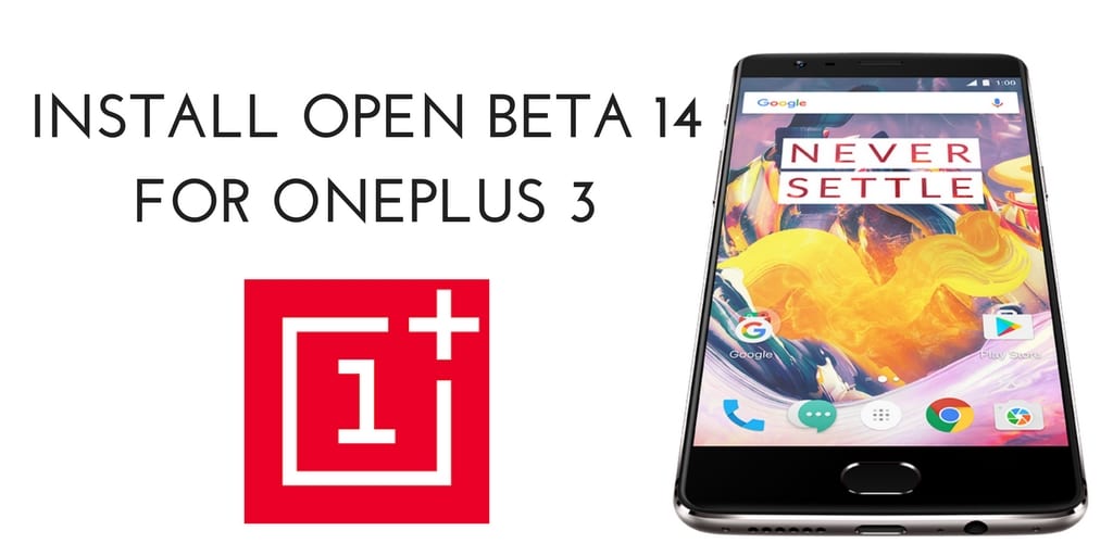 OPEN BETA 14 FOR ONEPLUS 3