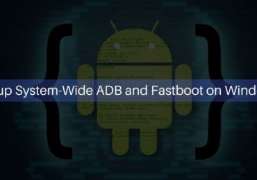 System-Wide ADB and Fastboot