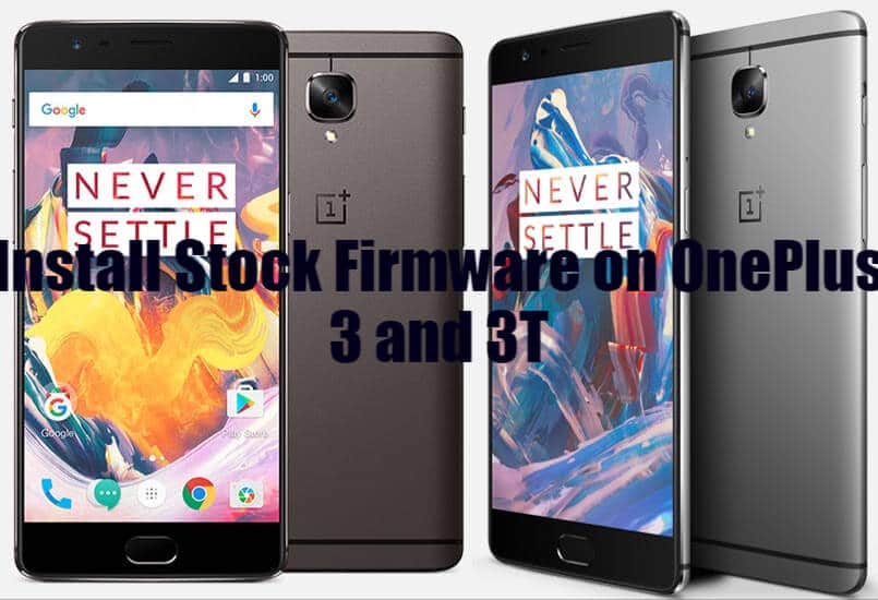 Stock firmware for OnePlus 3 and 3T