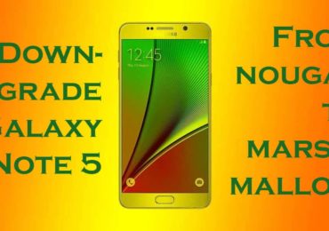Downgrade Verizon Note 5 N920V from Android Nougat to Marshmallow 1