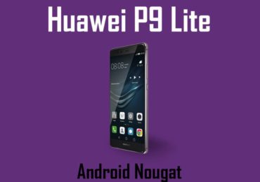 Download Huawei P9 Lite B370 Nougat Update