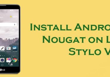 Download LG Stylo 2 V Android Nougat Firmware VerizonLG VS835