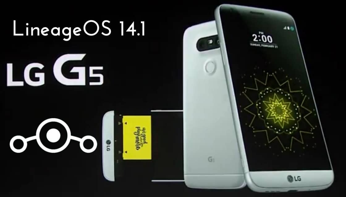 Download and Install LineageOS 15.0 On LG G5