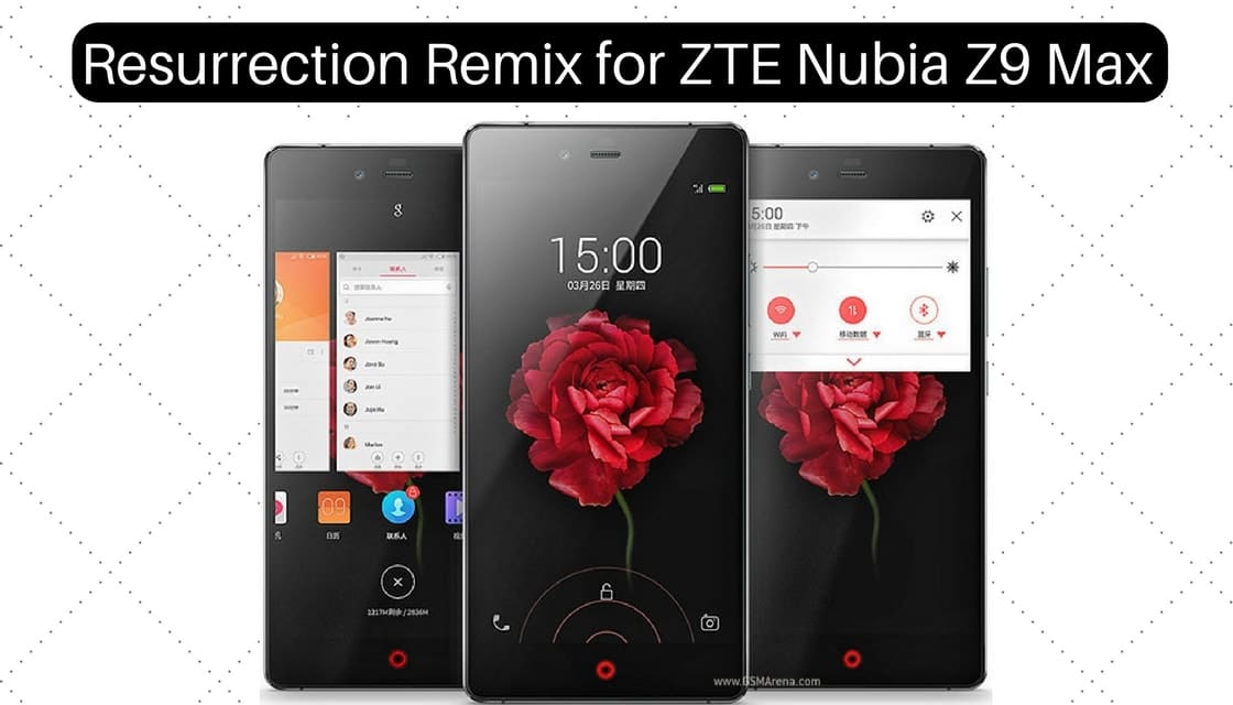Resurrection Remix on ZTE Nubia Z9 Max
