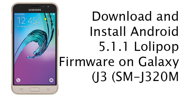 Android 5.1.1 Lolipop Firmware on Galaxy J3