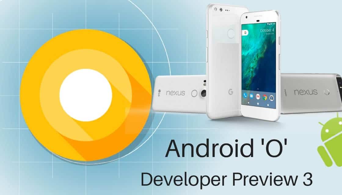 Android O 8.0 Developer Preview 3