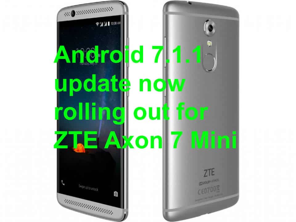 Android 7.1.1 update on ZTE Axon 7 Mini